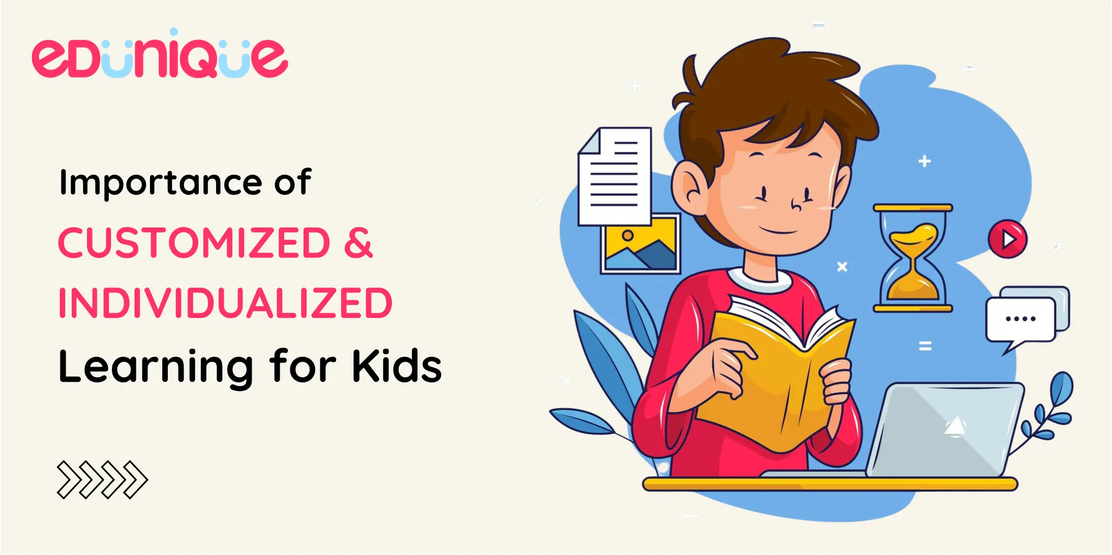 Importance of Customized & Individualized Learning for Kids